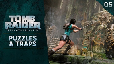 Нове відео Tomb Raider: Legacy of Atlantis розкриває секрети пасток