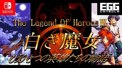 EGGCONSOLE: The Legend of Heroes III: The White Witch Renewal вийшла на Nintendo Switch